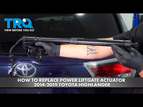 2014-2019 Toyota Highlander Power Liftgate Actuator Replacement