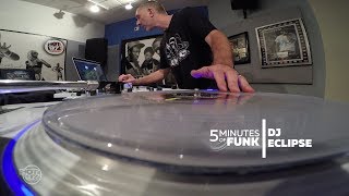 DJ Eclipse | #5MinutesOfFunk012 | #TurntableTuesday97