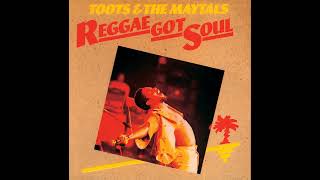 Toots &amp; The Maytals - Reggae Got Soul - Premature - 1976