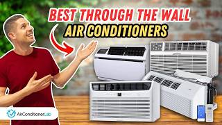5 Best Through The Wall Air Conditioners - Reliable AC Units