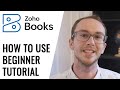 How To Use Zoho Books For Beginners Tutorial Free Accounting Software