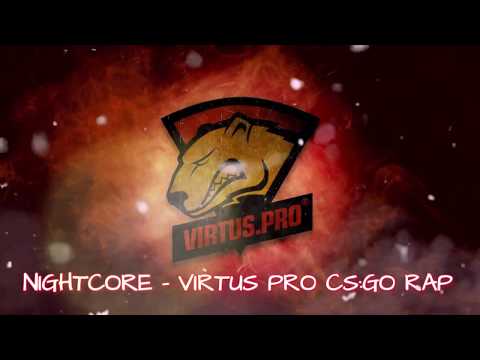 Nightcore - VIRTUS PRO CS:GO RAP