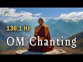 OM Chanting 136 1 Hz Wipes Out All Negative Energy Singing Bowls Meditation Music
