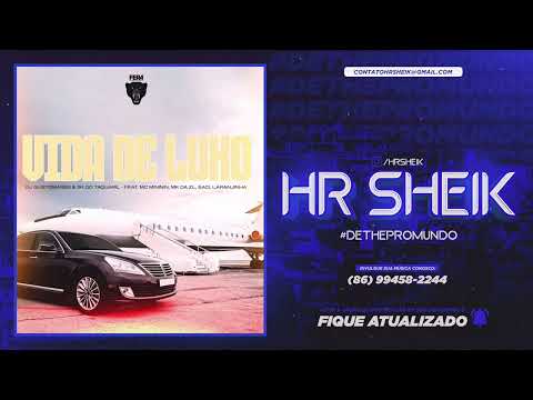 MC MINININ, MC MK DA ZL, MC SACI E MC LARANJINHA - VIDA DE LUXO (DJ GUSTOMARES E DJ 2K DO TAQUARIL)