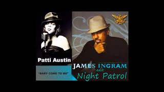 Patti austin & james ingram - baby come to me edit Night Patrol