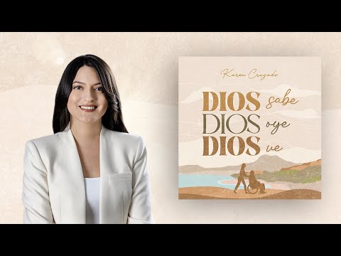 Karen Cruzado - Dios sabe, Dios oye, Dios ve (Video Oficial)