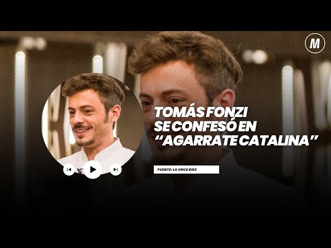 Tomás Fonzi se confesó en “Agarrate Catalina” - Minuto Argentina