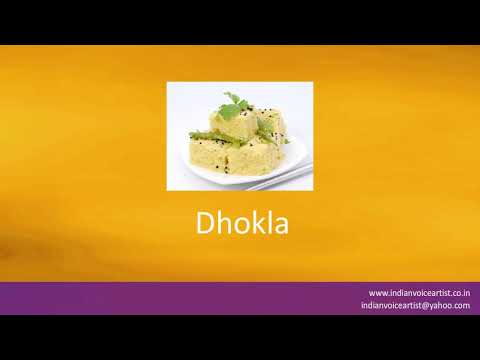 How to correctly pronounce the Indian Dish "Dhokla".