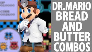 Dr.Mario Bread and Butter combos (Beginner to Pro)