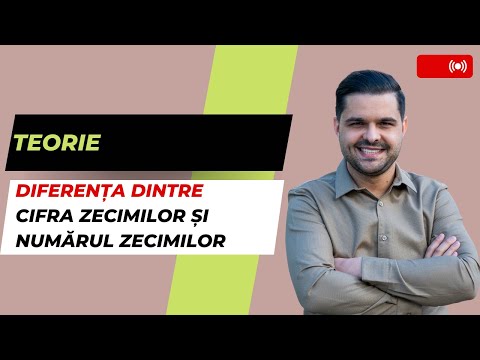 Teorie: Diferența dintre cifra zecimilor și numărul zecimilor. Cifra și numărul sutimilor