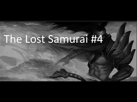 TheWanderingPro - Yasuo Montage, The Lost Samurai #4