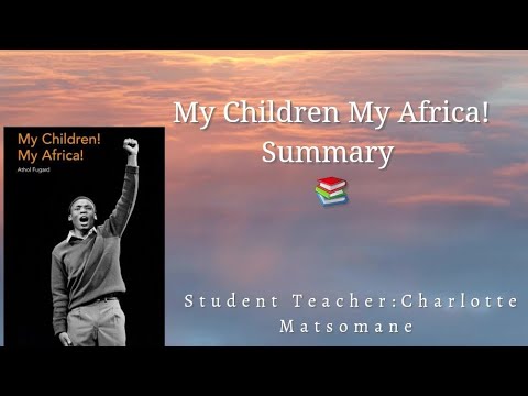 My Children My Africa!: Act 1 Scene 1