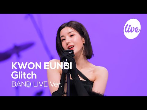 권은비(KWON EUNBI) - “Glitch” Band LIVE Concert