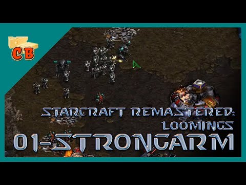 StarCraft Remastered: Loomings - 01 Strongarm