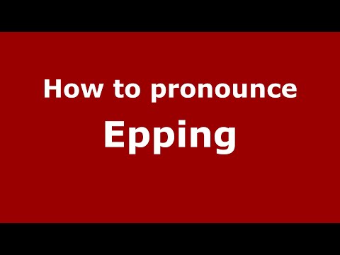 How to pronounce Epping