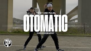 Otomatic | Dance Choreography | Twist and Pulse