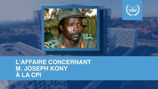 L'affaire concernant M. Joseph Kony à la CPI