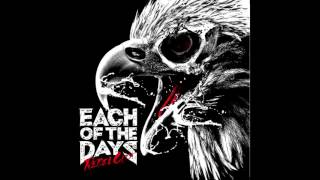 Each Of The Days - Open The Hell&#39;s Gate