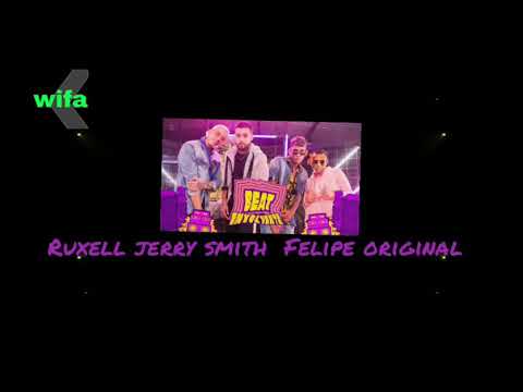 ruxell jerry smith Felipe original