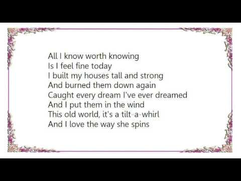 Kevin Welch - I Feel Fine Today Lyrics