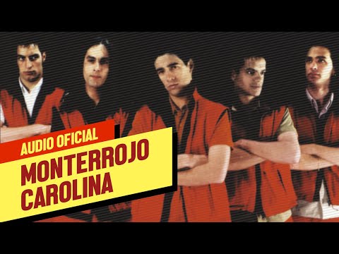 Monterrojo - Carolina (Audio Oficial)
