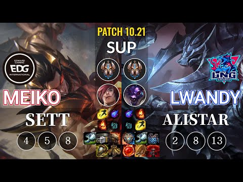 EDG Meiko Sett vs LNG lwandy Alistar Sup - KR Patch 10.21