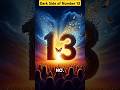 Dark Side Of Number 13 Shorts Numerology Number13