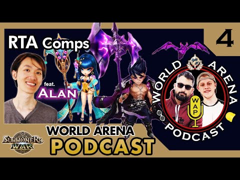 Best RTA Comps? | World Arena Podcast | RTA Comps ft. AlanSW | Episode 4 | Summoner's War