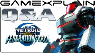 Metroid Prime: Federation Force Q&A - Your Questions Answered!