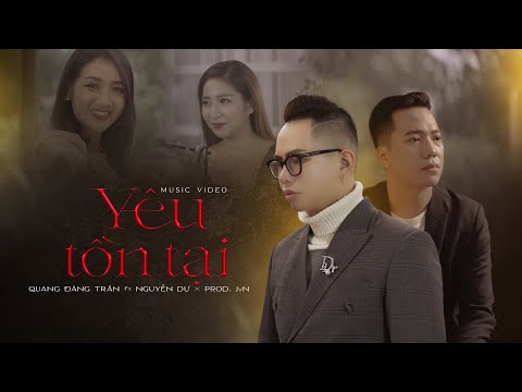 Yêu tồn tại - Quang Đăng Trần