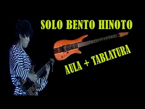 Solo Bento Hinoto AULA + TABLATURA EXCLUSIVA !
