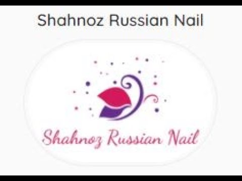 Shahnoz Russian Nail / High Quality Nails In New York NY