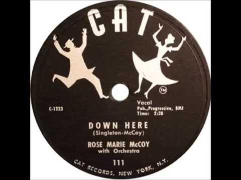Rose Marie McCoy-  Down Here