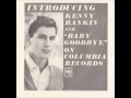 Kenny Rankin Baby Goodbye  7"  RPM 1964 Remasterd By B v d M 2013