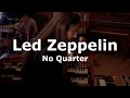 No Quarter (Led Zeppelin Cover) - Live in the Studio