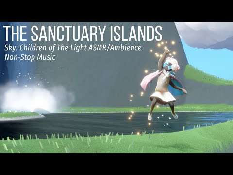 The Sanctuary Islands - Sky: Children of The Light ASMR/Ambience Non-Stop Music