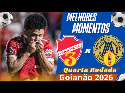 Vila Nova 3 x 0 Aparecidense | Melhores Momentos - Campeonato Goiano 2026