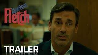 CONFESS, FLETCH | Official Trailer | Paramount Movies