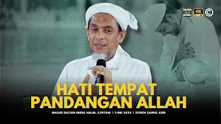 Download lagu SYEIKH ZAINUL ASRI - HATI TEMPAT PANDANGAN ALLAH mp3