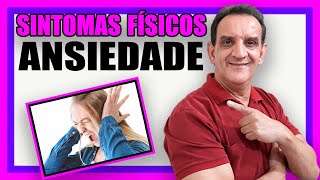 Sintomas FSICOS da Ansiedade Veja os ESTRAGOS  dos Sintomas da ANSIEDADE no Corpo