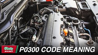 What Does DTC P0300 Mean? Random/Multiple Cylinder Misfire Detected