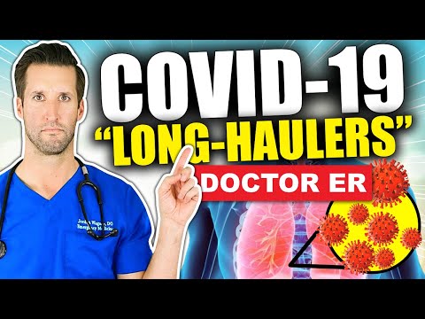 CORONAVIRUS LONG-TERM EFFECTS — What Are the Long-Term Effects of COVID-19? | Doctor ER