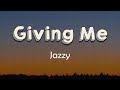 Jazzy - Giving Me (Lyrics) | Step by step when you're moving in When you come to the club