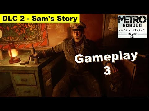 Metro Exodus DLC 2 Sam's Story - Gameplay Part 3