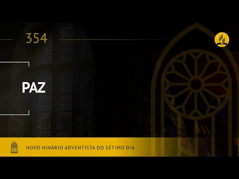 Novo Hinário Adventista • Hino 354 • Paz • (Lyrics)