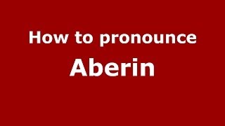 How to pronounce Aberin