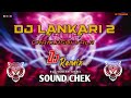 DJ LANKARI 2 🔥.  CHAKLASHI VALA.. PA BRAND ORIGINAL DJ DEMO. DJ JIGNESH