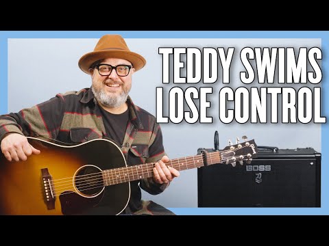Teddy Swims Lose Control Guitar Lesson + Tutorial