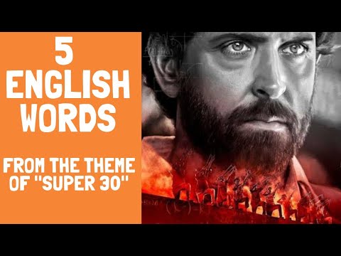 5 ENGLISH WORDS FROM THE THEME OF HRITHIK ROSHAN'S "SUPER 30"