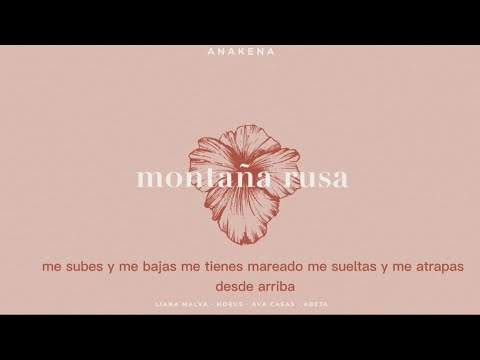 Anakena - Montaña Rusa  Liana Malva, Horus, Ava casas y abeja [LETRA]